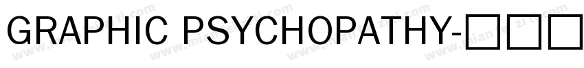 GRAPHIC PSYCHOPATHY字体转换